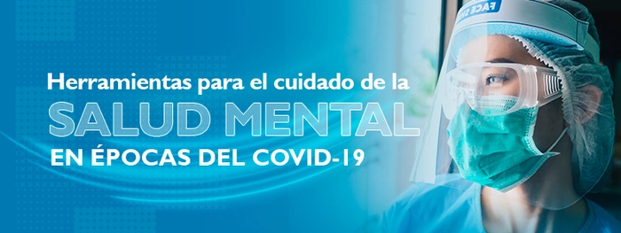 Herramientas para el cuidado de la salud mental en épocas del COVID-19